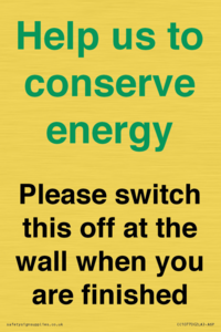 Help us to conserve energy - Please switch this off at the wall when you are finished